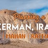 Plan Your Visit to Kerman, Kaluts, Mahan, Rayen, and Bam – with useful tips!