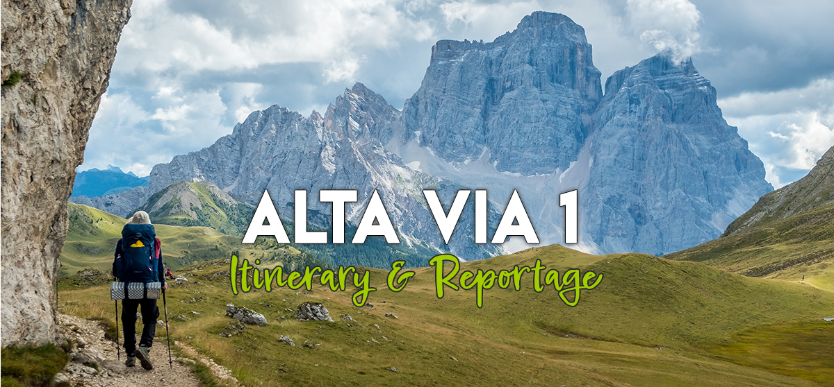 Alta Via 1 Hike - Stage-by-Stage Itinerary & Reportage